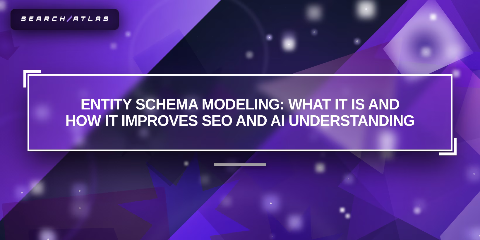 Entity Schema Modeling: What It Is and How It Improves SEO and AI Understanding